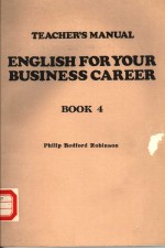 TEACHER’S MANUAL ENGLISH FOR YOUR BUSINESS CAREER BOOK 4