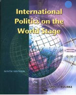 INTERNATIONAL POLITICS ON THE WORLD STAGE （NINTH EDITION）