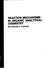 REACTION MECHANISMS IN ORGANIC ANALYTICAL CHEMISTRY