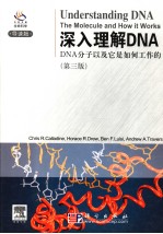 UNDERSTANDING DNA THE MOLECULE AND HOW IT WORKS THIRD EDITION