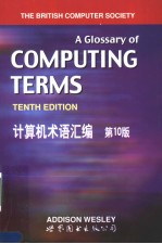 A GLOSSARY OF COMPUTING TERMS TENTH EDITION