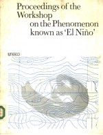 PROCEEDINGS OF THE WORKSHOP ON THE PHENOMENON KNOWN AS‘EL NINO’