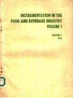 INSTRUMENTATION IN THE FOOD AND BEVERAGE INDUSTRY VOLUME 1