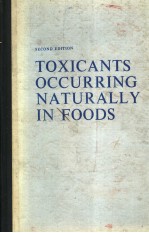 TOXICANTS OCCURRING NATURALLY IN FOODS SECOND EDITION