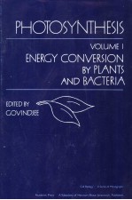 PHOTOSYNTHESIS VOLUME 1 ENERGY CONVERSION BY PLANTS AND BACTERIA