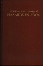 CHEMICAL AND BIOLOGICAL HAZARDS IN FOOD