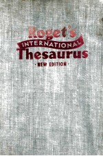 ROGET’S INTERNATIONAL THESAURUS NEW EDITION