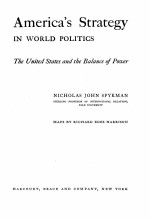 AMERICA’S STRATEGY IN WORLD POLITICS