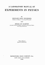 A LABORATORY MANUAL OF EXPERIMENTS IN PHYSICS THIRD EDITION