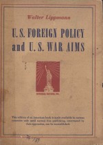 U.S. FOREIGN POLICY AND U.S. WAR AIMS