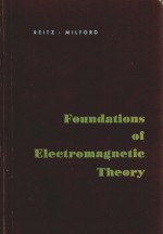 FOUNDATIONS OF ELECTROMAGNETIC THEORY