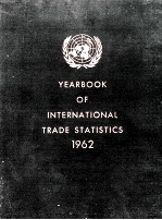 YEARBOOK OF INTERNATIONAL TRADE STATISTICS 1962