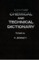 CONCISE CHEMICAL AND TECHNICAL DICTIONARY THIRD ENLARGED EDITION