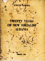 TWENTY YEARS OF NEW SOCIALIST ALBANIA