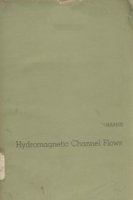 HYDROMAGNETIC CHANNEL FLOWS