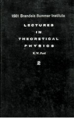 LECTURES IN THEORETICAL PHYSICS 2