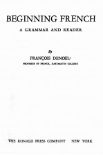 BEGINNING FRENCH A GRAMMAR AND READER