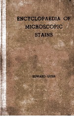 ENCYCLOPAEDIA OF MICROSCOPIC STAINS