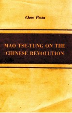 MAO TSE-TUNG ON THE CHINESE REVOLUTION