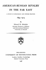 AMERICAN-RUSSIAN RIVALRY IN THE FAR EAST 1895-1914