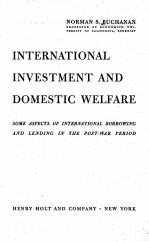 INTERNATIONAL INVESTMENT AND DOMESTIC WELFARE