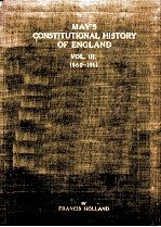 THE CONSTITUTIONAL HISTORY OF ENGLAND SINCE THE ACCESSION OF GEORGE THE THIRD VOLUME III