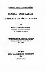 SOCIAL INSURANCE A PROGRAM OF SOCIAL REFORM