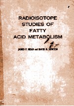 RADIOISOTOPE STUDIES OF FATTY ACID METABOLISM