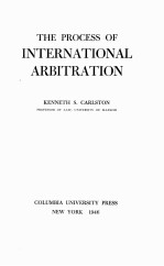 THE PROCESS OF INTERNATIONAL ARBITRATION