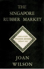 THE SINGAPORE RUBBER MARKET