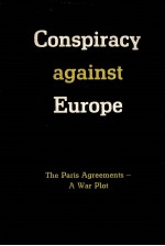 CONSPIRACY AGAINST EUROPE