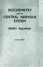 BIOCHEMISTRY AND THE CENTRAL NERVOUS SYSTEM SECOND EDITION