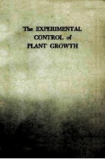 THE EXPERIMENTAL CONTROL OF PLANT GROWTH