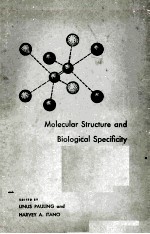 MOLECULAR STRUCTURE AND BIOLOGICAL SPECIFICITY PUBLICATION NO. 2