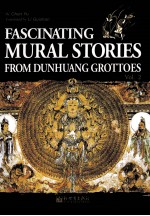 Fascinating Mural Srories from Dunhuang Grottoes