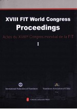 XVIII FIT World Congress Proccedings Actes du XVIIIe Congres mondial de la FIT Compiled by Translat