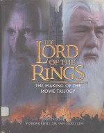 THE LORD OF THE RINGS  THE MAKING OF THE MOVIE TRILOGY