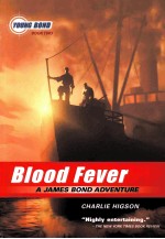 Blood Fever:A James bond adventure