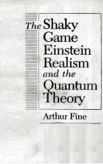 THE SHAKY GAME EINSTEIN REALISM AND THE QUANTUM THEORY