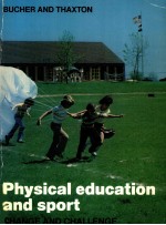 Physical education and sport CHANGE AND CHALLENGE