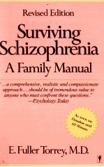 Surviving Schizophrenia A Family Manual