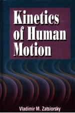 KINETICS OF HUMAN MOTION