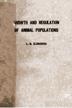 GROWTH AND REGULATION OF ANIMAL POPULATIONS