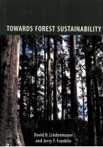 TOWARDS FOREST SUSTAINABILITY