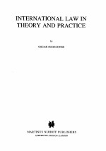 INTERNATIONAL LAW IN THEORY AND PRACTICE