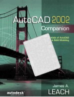 AUTOCAD 2002 COMPANION：ESSENTIALS OF AUTOCAD PLUS SOLID MODELING