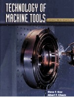 TECHNOLOGY OF MACHINE TOOLS FIFTH EDITION