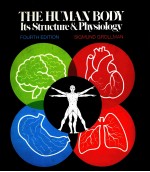 The human body:its structure and physiology Fourth edition