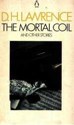 THE MORTAL COIL：AND OTHER STORIES