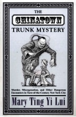 The Chinatown trunk mystery:murder